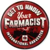 Outback Toys Branded Signs<International Harvester "Get to Know Your Farmacist" Tin Sign, 16in x 16in