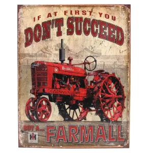 Outback Toys Branded Signs<"If at First you don"t succeed Buy a Farmall" distressed Tin Sign